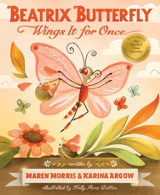 Beatrix Butterfly Wings It for Once by Morris, Maren