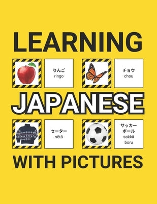 Learning Japanese with Pictures for Beginners: 500 Japanese Vocabulary for Teachers, Students, and Children by Ground, Grammar