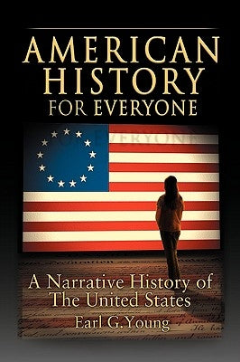 American History for Everyone by Young, Earl G.