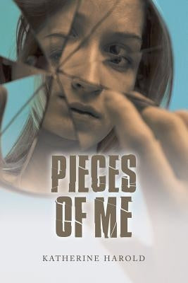 Pieces of Me by Harold, Katherine