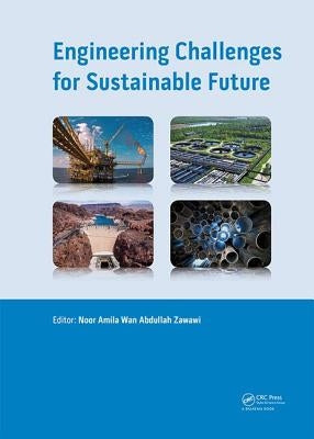 Engineering Challenges for Sustainable Future: Proceedings of the 3rd International Conference on Civil, Offshore and Environmental Engineering (Iccoe by Zawawi, Noor Amila Wan Abdullah