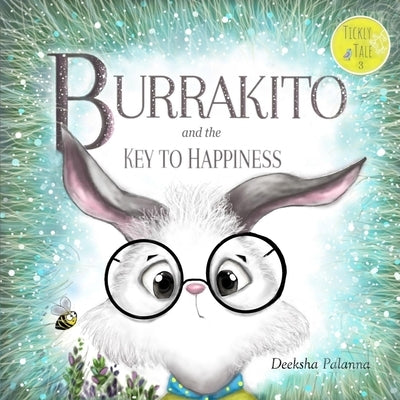Burrakito and the Key to Happiness by Palanna, Deeksha