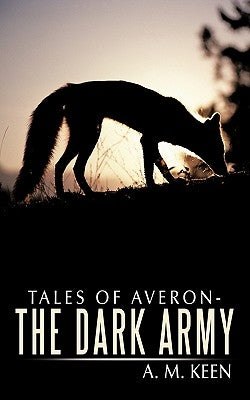 Tales of Averon - The Dark Army by Keen, A. M.