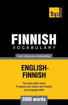 Finnish vocabulary for English speakers - 5000 words by Taranov, Andrey