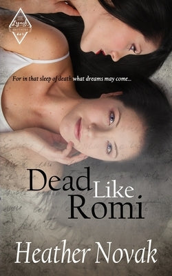 Dead Like Romi: Book 3 in the The Lynch Brother's Series by Novak, Heather