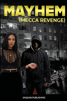 Mayhem "Mecca Revenge" by Publishing, Saquan