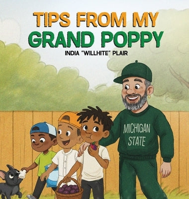 Tips from My Grand Poppy by Willhite Plair, India
