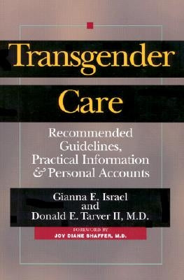 Transgender Care: Recom Guidelines, Practical Info by Israel, Gianna