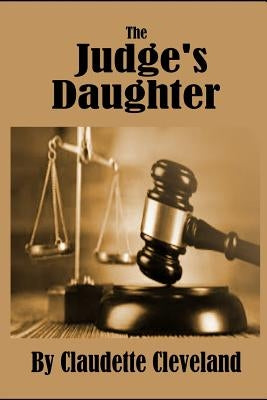 The Judge's Daughter by Cleveland, Claudette