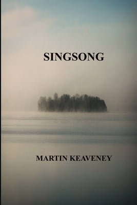 Singsong by Keaveney, Martin