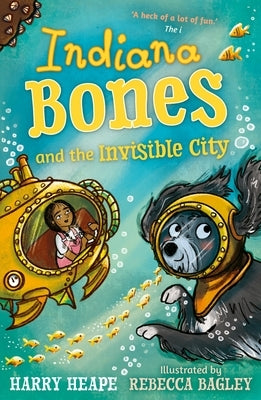 Indiana Bones and the Invisible City by Heape, Harry