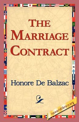 The Marriage Contract by De Balzac, Honore