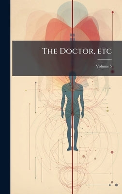 The Doctor, etc by 