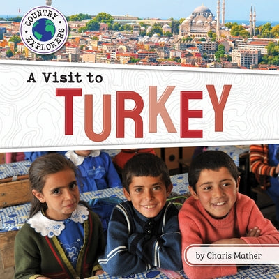 A Visit to Turkey by Mather, Charis