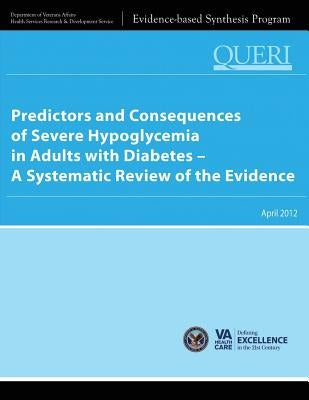 Predictors and Consequences of Severe Hypoglycemia in Adults with Diabetes - A Systematic Review of the Evidence by Service, Health Services Research