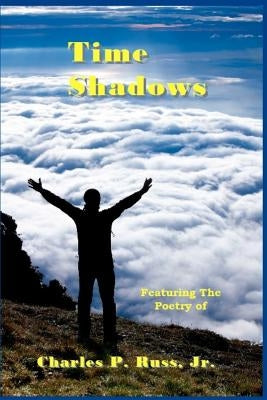 Time Shadows by Russ Jr, Charles P.