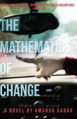 The Mathematics of Change by Kabak, Amanda