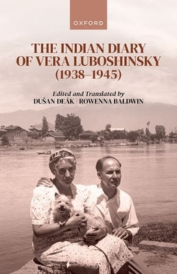 Indian Diary of Vera Luboshinsky (1938-1945) by Luboshinsky, Vera