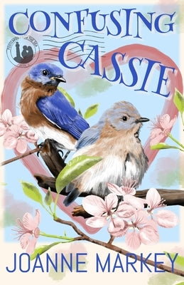 Confusing Cassie by Markey, Joanne