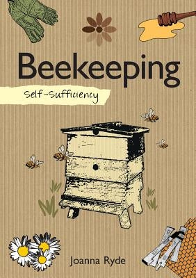 Self-Sufficiency: Beekeeping by Ryde, Joanna