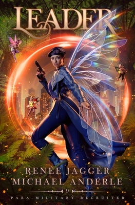 Leader: Para-Military Recruiter Book 9 by Jaggér, Renée