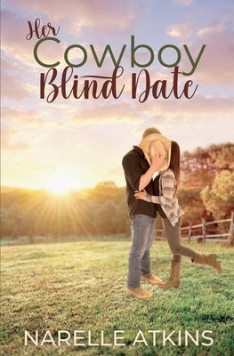 Her Cowboy Blind Date: An Easter in Gilead Romance by Atkins, Narelle