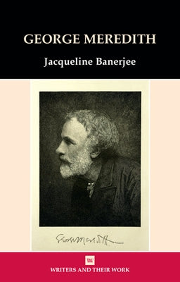 George Meredith by Banerjee, Jacqueline