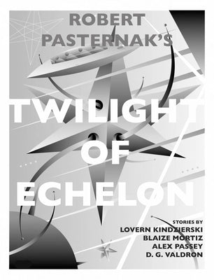 Twilight of Echelon by Pasternak, Robert