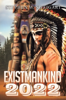 Exist Mankind by Sweigart, Stephen