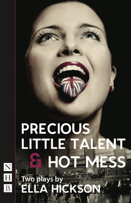 Precious Little Talent/Hot Mess by Hickson, Ella