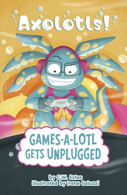Games-A-Lotl Gets Unplugged by Saluzzi, Irene