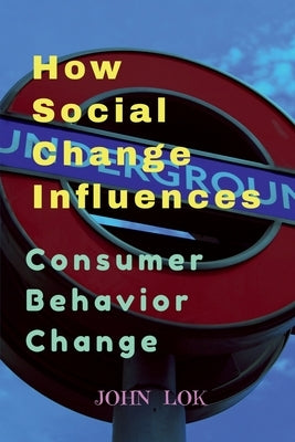 How Social Change Influences by Lok, John