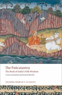 Pancatantra: The Book of India's Folk Wisdom by Olivelle, Patrick