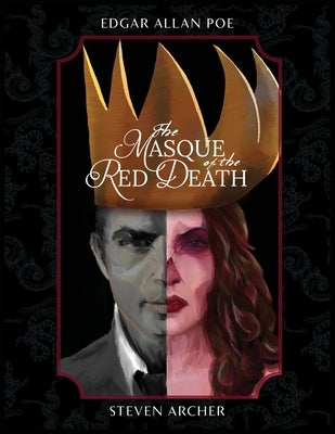 The Masque of the Red Death: Fine Art Edition by Archer, Steven