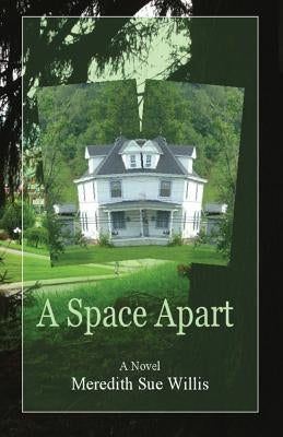 A Space Apart by Willis, Meredith Sue