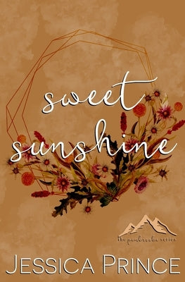 Sweet Sunshine: a Small Town Romance by Prince, Jessica