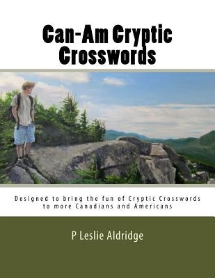 Can-Am Cryptic Crosswords by Aldridge, P. Leslie
