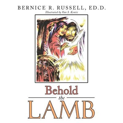 Behold the Lamb by Russell, Ed D. Bernice R.