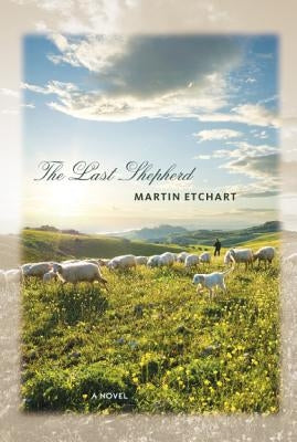 The Last Shepherd by Etchart, Martin