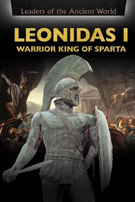 Leonidas I: Warrior King of Sparta by Santillian, Beatriz
