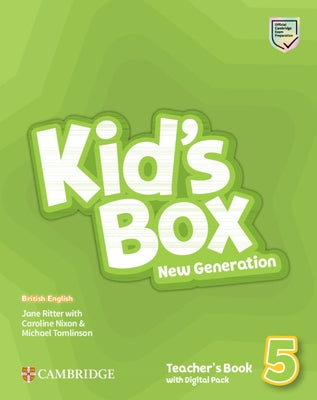 Kid's Box New Generation Level 5 Teacher's Book with Digital Pack British English by Ritter, Jane