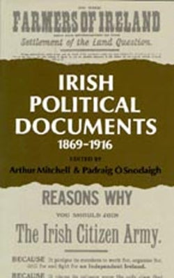 Irish Political Documents 1869-1916 by Mitchell, A.