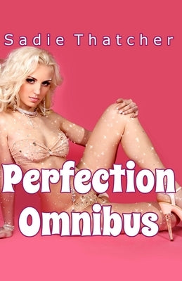 Perfection Omnibus by Thatcher, Sadie