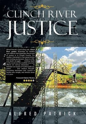 Clinch River Justice by Patrick, Alfred