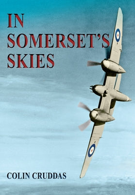 In Somerset's Skies by Cruddas, Colin