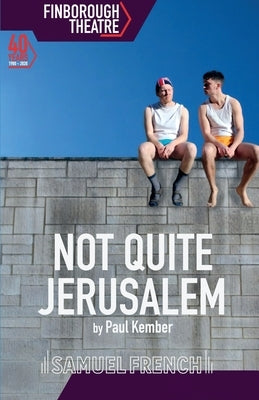 Not Quite Jerusalem by Kember, Paul