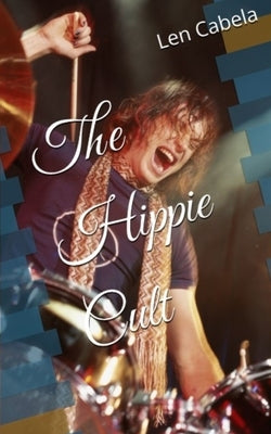 The Hippie Cult by Cabela, Len Thomas Thomas