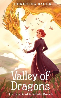 Valley of Dragons by Baehr, Christina