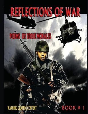 Reflections of war book 1 by Morales, Eddie