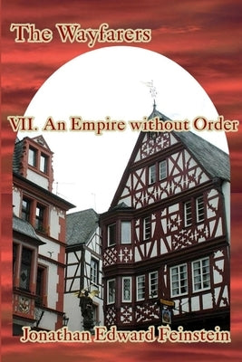 An Empire without Order by Feinstein, Jonathan Edward